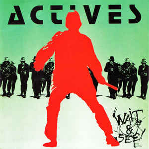 Actives - Wait & See USED 7