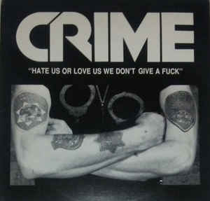 Crime - Hate Or Love Us.... USED LP