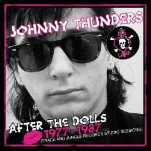 Johnny Thunders - After The Dolls 1977 to 1987 NEW CD