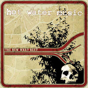 Hot Water Music ‎- The New What Next NEW LP