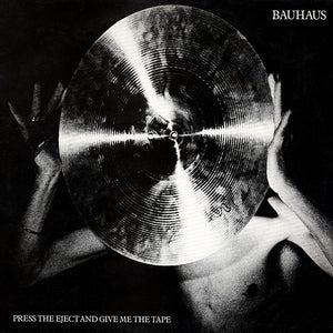 Bauhaus ‎- Press The Eject And Give Me The Tape NEW CD