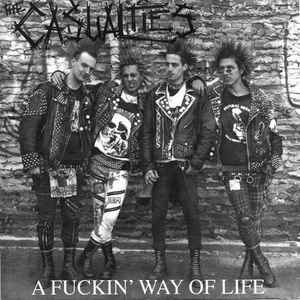 Casualties - A Fuckin Way Of Life USED 7