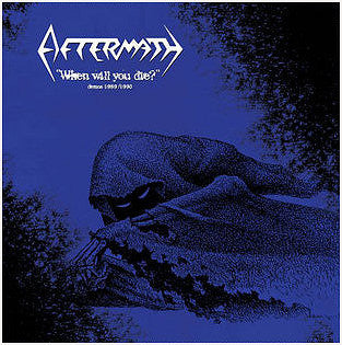 Aftermath - When Will You Die (Demos 89/90) NEW LP