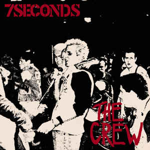 Seven (7) Seconds ‎- The Crew NEW LP