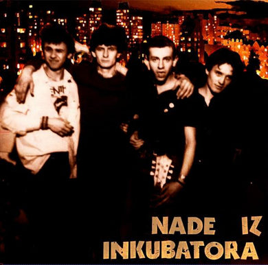 Nade Iz Inkubatora ‎- Nocu U Mom Gradu NEW LP