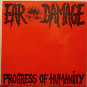 Ear Damage - Progress Of Humanity USED LP