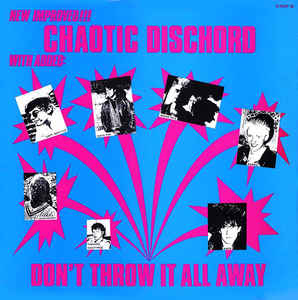Chaotic Dischord ‎- Don't Throw It All Away USED LP