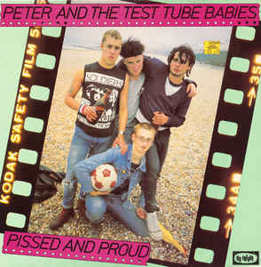 Peter And The Test Tube Babies ‎- Pissed And Proud USED LP (green vinyl)