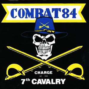 Combat 84 - Charge Of The 7th Cavalry NEW LP
