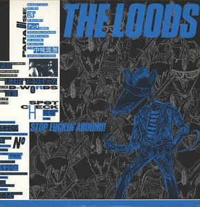 Loods - Stop Fuckin Around USED LP