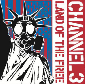 Channel 3 - Land Of The Free NEW 7"