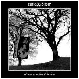 Dekadent - Almost Complete Dekadent NEW 2xLP