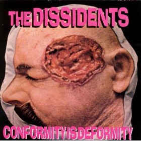 Dissidents - Conformity Is Deformity USED LP