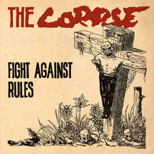 Corpse - Fight Against Rules NEW LP
