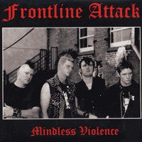 Frontline Attack - Mindless Violence NEW LP