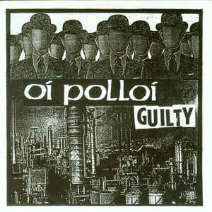Oi Polloi - Guilty USED 7"