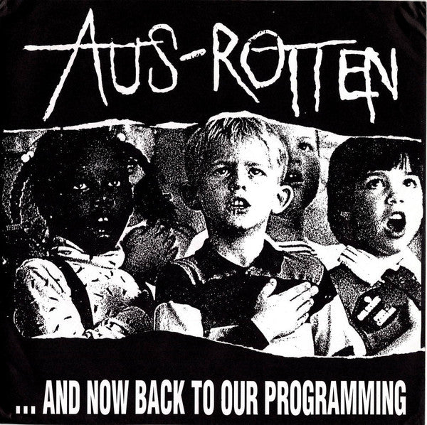 Aus Rotten ‎- ...And Now Back To Our Programming NEW LP