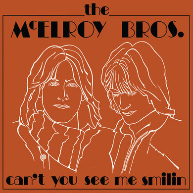 Mcelroy Bros - Cant You See Me Smilin NEW LP