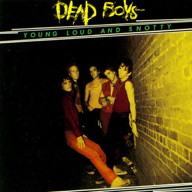 Dead Boys - Young Loud And Snotty NEW LP