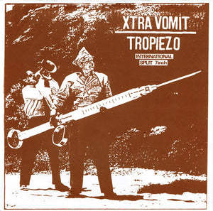 Tropiezo / Xtra Vomit - Split NEW 7"
