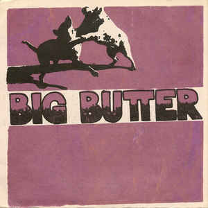 Big Butter - Fogalopes Big Day USED 7