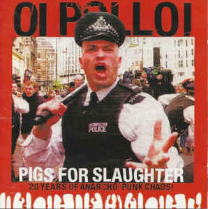 Oi Polloi ‎- Pigs For Slaughter NEW LP