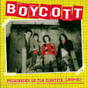 Boycott - Prisonnier De Ton Identité (1989 to 1990) NEW LP