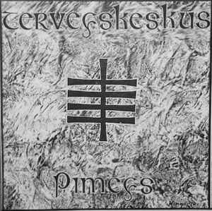 Terveyskeskus ‎– Pimeys USED 7