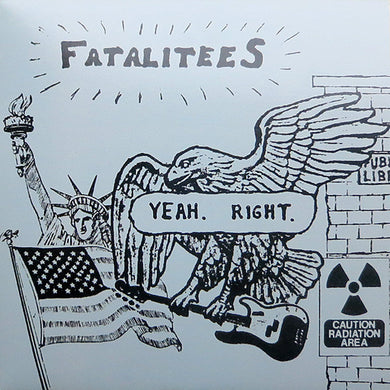 Fatalitees ‎- Yeah. Right NEW LP