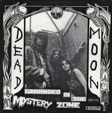 Dead Moon - Stranded In The Mystery Zone NEW LP