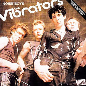 Vibrators - Noise Boys NEW CD