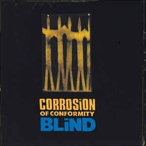 Corrosion Of Conformity - Blind USED CD