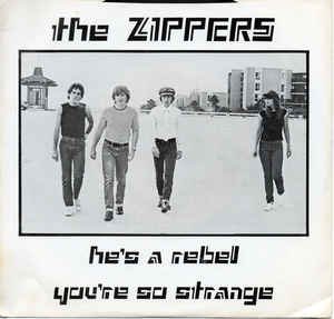 Zippers - Hes A Rebel USED 7"
