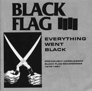 Black Flag ‎- Everything Went Black NEW CD