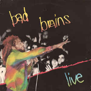 Bad Brains - Live NEW LP