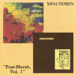 Minutemen - Post Mersh Vol. 1 NEW CD