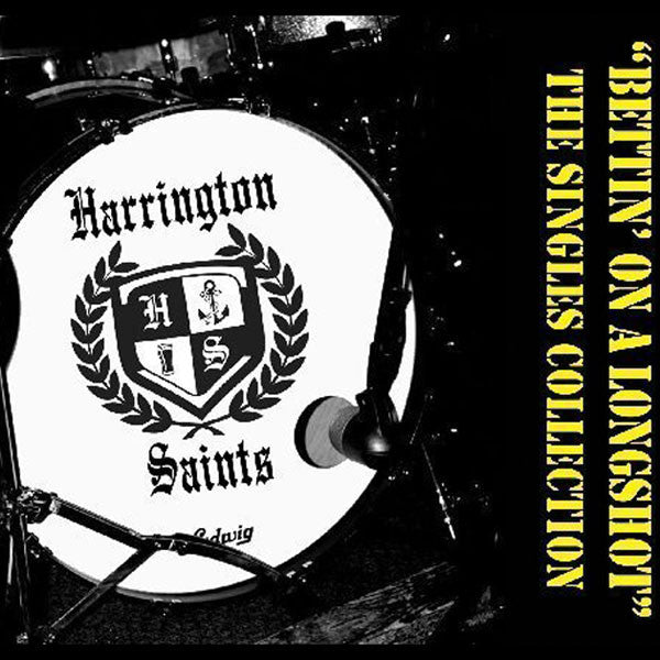 Harrington Saints - Bettin' on a Longshot the Singles Collection NEW CD