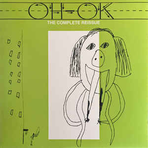Oh OK ‎- The Complete Reissue NEW POST PUNK / GOTH LP
