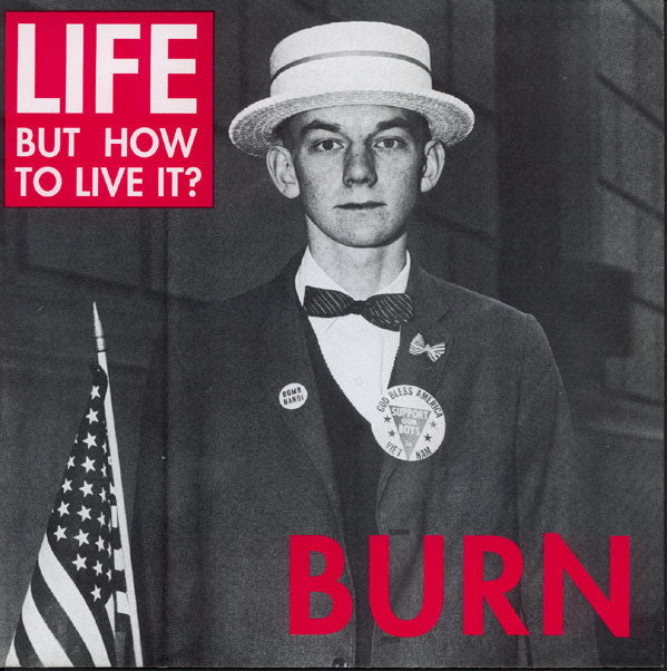 Life But How To Live It? - Burn USED 7