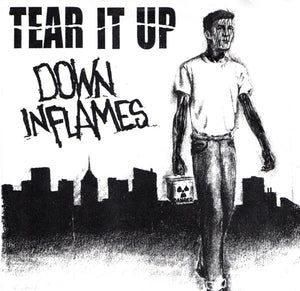 Tear It Up / Down In Flames - Split USED 7"