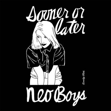 Neo Boys - Sooner Or Later NEW 2xLP