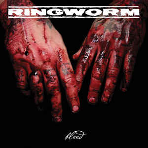 Ringworm ‎- Bleed NEW 10