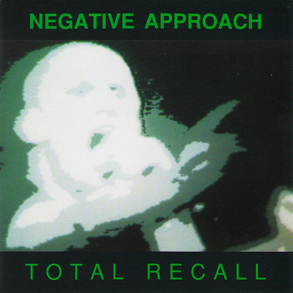 Negative Approach -Total Recall NEW CD