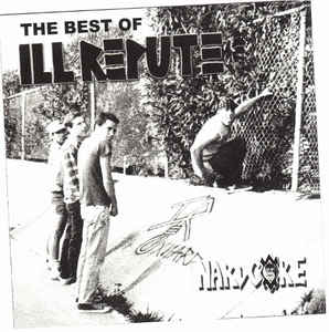 Ill Repute - Best Of NEW CD