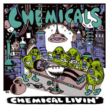 Chemicals ‎- Chemical Livin' NEW LP