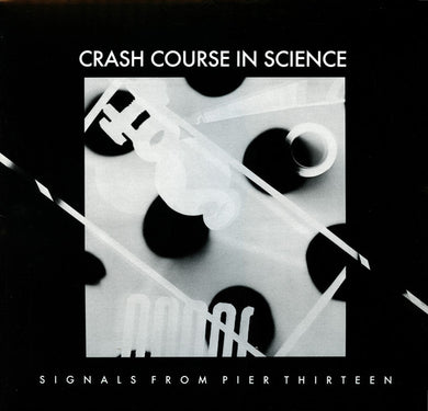 Crash Course In Science - Signals From Pier Thirteen NEW LP