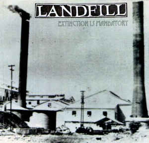 Landfill - Extinction Is Mandatory NEW METAL CD