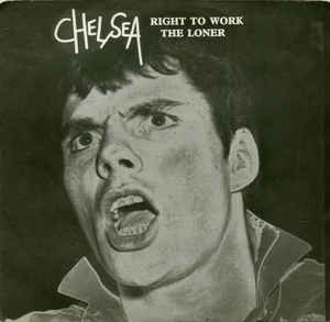 Chelsea - Right To Work USED 7"