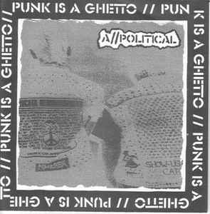 A//Political - Punk Is A Ghetto USED 7