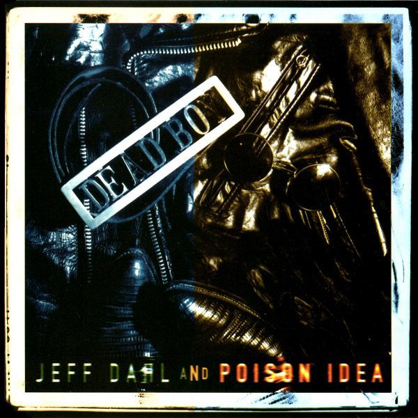 Jeff Dahl And Poison Idea ‎– Dead Boy USED CD